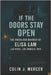 If the Doors Stay Open: The Unsolved Murder of Elisa Lam, Cecil Hotel, Los Angeles, 2013 by Mercer, Colin J.