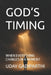 God's Timing: WHEN EVERYTHING CHANGES IN A MOMENT Self Help Books Motivational Books Life lesson Books Personal Development Books by Uday Gadiparthi