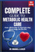 Complete Guide to Metabolic Health Care: Simple, Effective Ways To Support Your Body, Balance Energy, And Live Well by Maxwell K. Caler