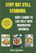 Stiff But Still Standing: How I learnt To Live Fully With Rheumatoid Arthritis by Velma Goodwin