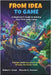 From Idea To Game: A Beginner's Guide to Making Your First Indie Game: Design, Build & Launch with Simple, No-Code Tools by Parman, Ricardo A.