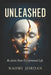 Unleashed: Reclaim Your Exceptional Life by Naomi Jordan