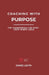 Coaching with Purpose: Five Fundamentals for Every Youth Sports Coach by James Leath