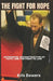 The Fight for Hope: Depression, Deconstruction of Faith, Hope, and the Fight to Stay Alive. by Season Bowers, Kris Bowers
