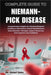 Complete Guide to Niemann-Pick Disease: Comprehensive Insights On Inherited Metabolic Conditions, Risk Factors, Clinical Manifestations, Early Detecti by Omari Zeke