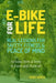 E-bike for Life: Real Lessons for Safety, Fitness & Peace of Mind by Gary Wood