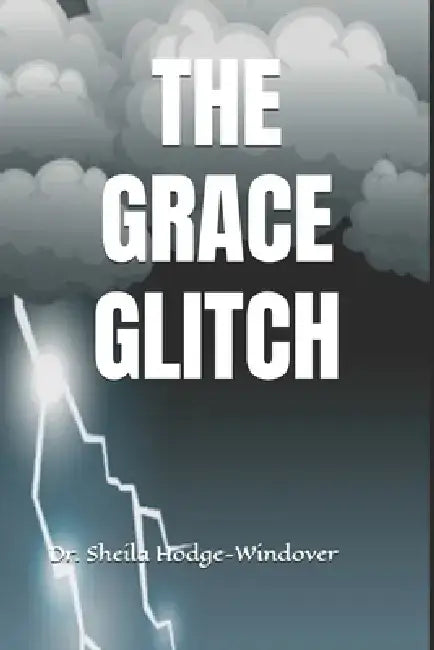 The Grace Glitch by Deborah E. Thompson (Mbs