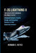 F-35 Lightning II: The World's Most Advanced Multirole Fighter: Advanced Systems, Stealth Design, and Integrated Warfare in Fifth-Generation Aviation by Vernon E. Reyes