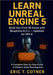 Learn Unreal Engine 5: Beginner's Guide to Game Development with Blueprints, C++, and Real-Time Graphics by Cotner, Eric T.