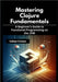 Mastering Clojure Fundamentals: A Beginner's Guide to Functional Programming on the JVM by Corinne, Calissa
