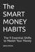 The SMART MONEY HABITS: The 9 Essential Shifts to Master Your Money by Denis Otieno
