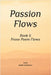 Passion Flows: Book 6 Prose Poems Flow by Kirkman, Keith
