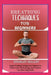 Breathing Techniques for Beginners: Simple Breathing Techniques for Beginners to Reduce Stress, Boost Energy, and Transform Your Mind-Body Health by Stanley Gulley