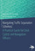 Navigating Traffic Separation Schemes: A Practical Guide for Deck Cadets and Navigation Officers by Gustav Henrik Larson