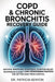 Copd & Chronic Bronchitis Recovery Guide: Natural Breathing Strategies, Symptom Relief Techniques & Daily Lung-Strengthening Practices for Better Long by Patricia Kenyon