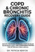 Copd & Chronic Bronchitis Recovery Guide: Natural Breathing Strategies, Symptom Relief Techniques & Daily Lung-Strengthening Practices for Better Long by Patricia Kenyon