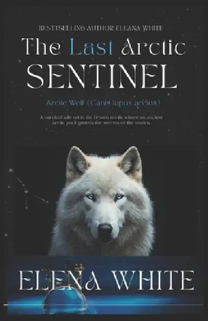 The Last Arctic Sentinel: Arctic Wolf (Canis lupus arctos) by Elena White