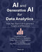 AI and Generative AI for Data Analytics: From Raw Data to AI-Augmented Insights and Decisions by Prem Lr