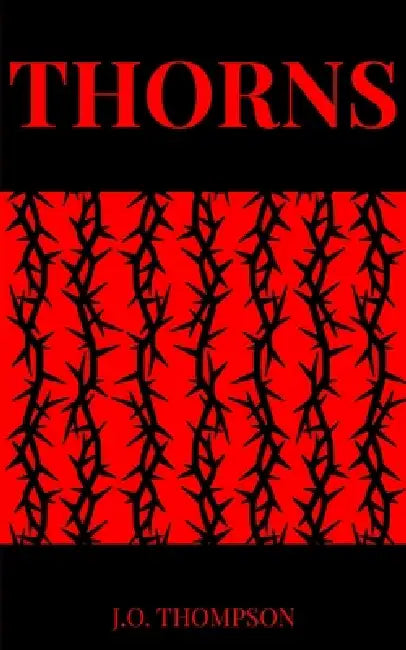 Thorns by J. O. Thompson