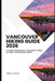 Vancouver Hiking Guide 2026: Coastal Rainforests, Mountain Views & Urban Wilderness Walks by Bruce J. Macey