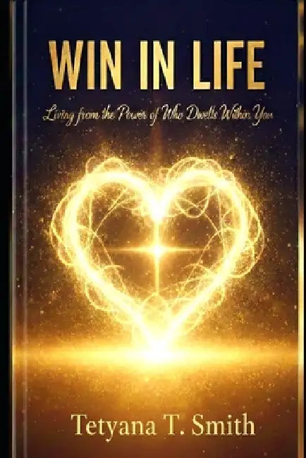 Win in Life: "Stand firm, and you will win in life" Luke 21:19 by Tetyana Smith