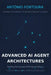 Advanced AI Agent Architectures: Building Autonomous Multi-Agent Systems by António Fontoura