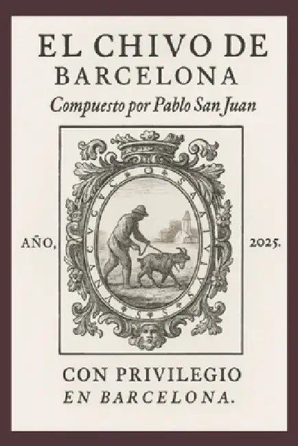 El Chivo de Barcelona by Pablo San Juan Casado