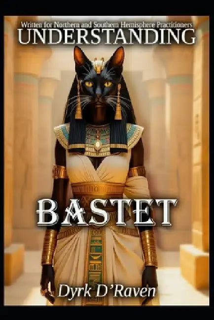 Understanding Bastet by Raymond Hurn