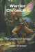 Warrior Chronicles: The Legend of Selena by Shawn Michael Brannan