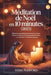 Méditation de Noël en 10 minutes (2025): Réflexions quotidiennes pour trouver la paix, la joie et l'amour de Dieu pendant les fêtes, en seulement 10 m by Voss Ashford