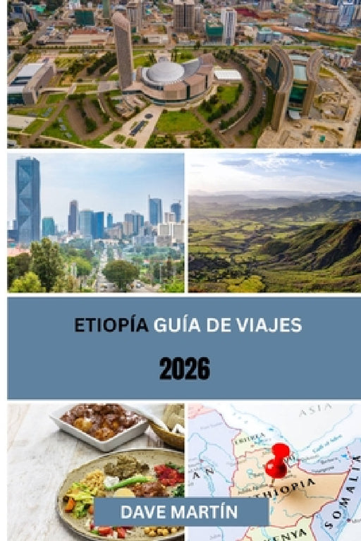 Etiopía Guía de viajes 2026 by Dave Martín