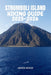 Stromboli Island Hiking Guide 2025-2026: Explore Volcano Trails, Black-Sand Beaches, and Panoramic Adventures by Arden Ridge