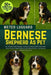 Bernese Shepherd as Pet: The Ultimate Guide to Raising, Training & Loving a Gentle Giant: Expert Tips on Nutrition, Health, Behavior, and Lifelong Car by Meteo Luguard