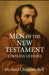 Men of the New Testament: Timeless Lessons by Michael Christian Bell