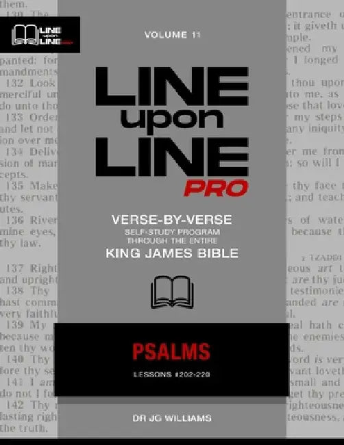 Psalms: Vol 11 - Line Upon Line PRO Bible Study Series by Jg Williams