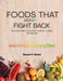 Foods That Doesn't Fight Back: Delicious Ways to Soothe Your Gut, Joints, and Moods by Rowan P. Wood