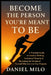 Become the Person You Were Meant to Be: A Practical Guide to Identity Shifting, Emotional Maturity & Becoming the Version of Yourself Who Can Live You by Daniel Milo