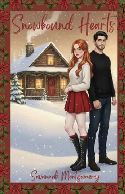 Snowbound Hearts: A Novella by Savannah Montgomery
