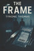 The Frame by Tyrone Thomas