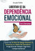 Libertar-se da Dependência Emocional em 6 Semanas: Curar as Feridas de Apego (Ansioso e Evitante) e o Medo de Abandono - Programa de Terapia Cognitivo by Joseph Rabie