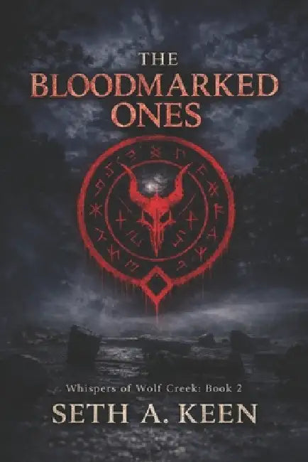 The Bloodmarked Ones by Danielle Keen, Seth A. Keen