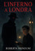 L'inferno a Londra by Roberta Menduni