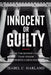 Innocent Or Guilty: The Tim Hennis Case That Shook North Carolina by Isabel C. Harland