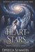 Heart of Stars: Where Existence is Earned by Ophelia Summers
