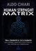Human Strength Matrix: Un ponte tra oriente e occidente: dal sistema nervoso alla fascia, dai vettori all'intenzione. Non un metodo di preparazione fi by Aldo Chiari