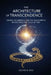 The Architecture of Transcendence: Gnosis, Recurrence, and the Holographic Escape from the Cycle of Time by Glenn B. Day
