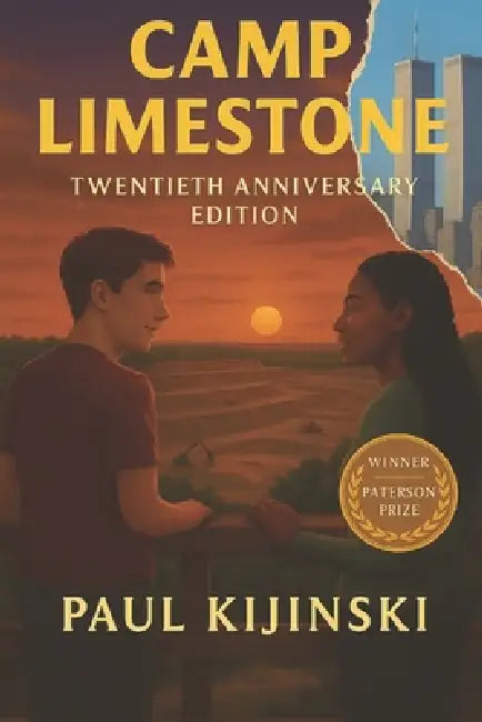 Camp Limestone: Twentieth Anniversary Edition by Paul Kijinski