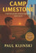 Camp Limestone: Twentieth Anniversary Edition by Paul Kijinski