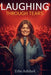 Laughing Through Tears: A Heartwarming Coming-of-Age Story of Dreams, Resilience, and Finding Your Voice by Erbo Ashford