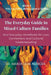 The Everyday Guide to Mixed Culture Families: Your Everyday Handbook for Love, Connection, and Cultural Understanding by Amadeus M. Kubicek